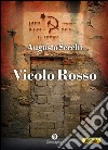 Vicolo rosso. E-book. Formato EPUB ebook di Augusto Secchi