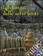 La donna delle sette fonti. E-book. Formato Mobipocket