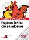 Isposòriu de sàmbene: Bodas de sangre. E-book. Formato EPUB ebook di Federico García Lorca