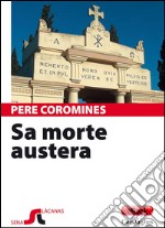 Sa morte austera: La mort austera. E-book. Formato EPUB ebook