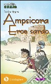 AmpsicoraEroe sardo. E-book. Formato EPUB ebook