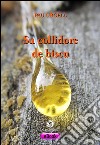 Su collidore de biscu (El collidor de vesc). Testo sardo. E-book. Formato EPUB ebook