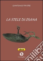 La stele di Osana. E-book. Formato Mobipocket ebook