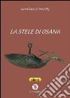 La stele di Osana. E-book. Formato EPUB ebook di Gianfranco Pintore