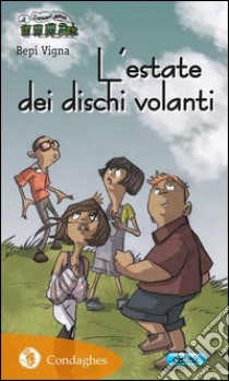 L’estate dei dischi volanti. E-book. Formato EPUB ebook di Bepi Vigna