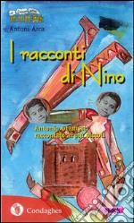 Le storie di Nino: Antonio Gramsci raccontato ai più piccoli. E-book. Formato EPUB ebook