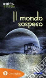 Il mondo sospeso. E-book. Formato EPUB ebook