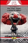 Pim, Pam, ClownLa guerra dei pagliacci. E-book. Formato EPUB ebook di Tomás Afán Muñoz