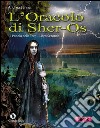 L'Oracolo di Sher-Os. E-book. Formato EPUB ebook