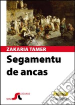 Segamentu de ancas. E-book. Formato Mobipocket ebook