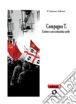 Compagno T.:  Lettera a un comunista sardo. E-book. Formato EPUB