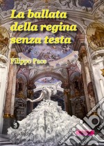 La ballata della regina senza testa. E-book. Formato EPUB ebook