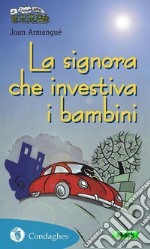 La signora che investiva i bambini. E-book. Formato Mobipocket ebook