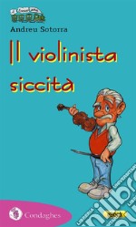 Il violinista siccità. E-book. Formato Mobipocket ebook