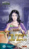 Tre maghi alla deriva. E-book. Formato EPUB ebook di Livy Former