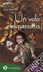 Un volo nel passato. E-book. Formato EPUB ebook