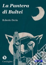 La Pantera di Bultei. E-book. Formato Mobipocket ebook