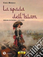 La spada dell&apos;IslamValientes de Cerdeña – Libro Terzo. E-book. Formato EPUB