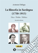 La filosofia in Sardegna (1750-1915)Etica, diritto, politica. E-book. Formato Mobipocket ebook