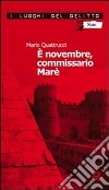 È novembre, commissario Marè. Le inchieste del commissario Marè. E-book. Formato EPUB ebook