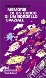 Memorie di un cuoco di un bordello spaziale. E-book. Formato EPUB ebook