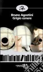 Grigio cenere. E-book. Formato EPUB ebook