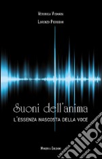 Suoni dell'animaL'essenza nascosta della voce. E-book. Formato EPUB ebook