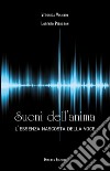 Suoni dell'animaL'essenza nascosta della voce. E-book. Formato EPUB ebook