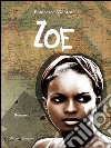 Zoe. E-book. Formato EPUB ebook