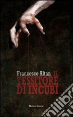 Il tessitore di incubi. E-book. Formato EPUB ebook