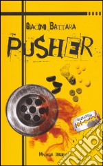 Pusher. E-book. Formato EPUB