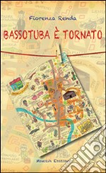 Bassotuba è tornato. E-book. Formato EPUB ebook