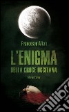 L’enigma della croce occitana. E-book. Formato EPUB ebook