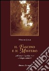 Il fascino e il misteroSulle tracce di perdute storie a Bologna e dintorni. E-book. Formato EPUB ebook