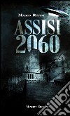 Assisi 2060. E-book. Formato EPUB ebook