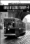 Cose d’altri tempi 2Frammenti di storia bolognese.. E-book. Formato EPUB ebook