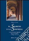 Il segreto e la sorpresaItinerari tra storia e leggenda tra sacro e profano a Bologna. E-book. Formato EPUB ebook di Maurizio Catassi