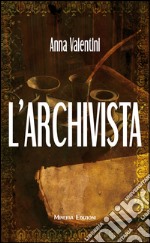 L’archivista. E-book. Formato EPUB ebook