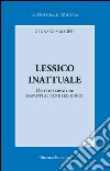 Lessico inattualeUn conservatore davanti al pensiero unico. E-book. Formato EPUB ebook di Gennaro Malgieri