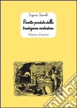 Ricette perdute della tradizione contadina. E-book. Formato EPUB ebook