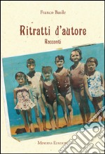 Ritratti d’autore. E-book. Formato EPUB ebook