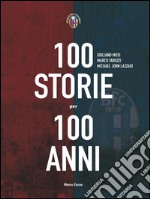 100 storie per 100 anni. E-book. Formato EPUB ebook