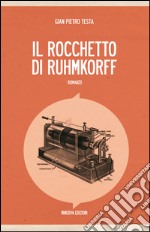 Il rocchetto di Ruhmkorff. E-book. Formato EPUB ebook