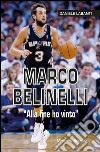 Marco Belinelli'Alla fine ho vinto'. E-book. Formato EPUB ebook