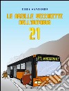 Le arzille vecchiette dell'autobus 21. E-book. Formato EPUB ebook