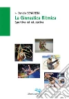 La ginnastica ritmica, sportiva ed educativa. E-book. Formato PDF ebook di Daniela Senarega
