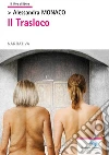 Il Trasloco. E-book. Formato Mobipocket ebook di Alessandra Monaco