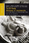 Tai Ki Kung Alchimie in movimento : a cura di Mauro Macario, con un’intervista al Maestro Ming. E-book. Formato PDF ebook