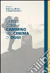 La fede come cammino nel cinema di oggi. E-book. Formato EPUB ebook