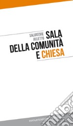 Sala della comunità e Chiesa. E-book. Formato EPUB ebook